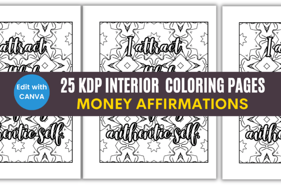 Designing Abundance: How Editable Money Affirmation Coloring Pages Are Transforming the KDP Self-Publishing Landscape